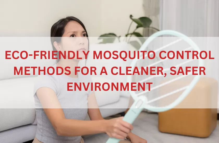 Eco-Friendly Mosquito Control